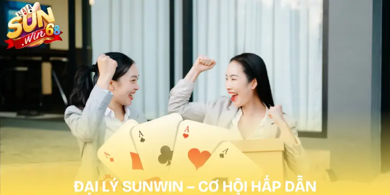 Đại Lý SUNWIN Hoa Hồng Cao – Kiếm Tiền Online TOP 1 1 dai-ly-sunwin-chuong-trinh-dai-ly-hap-dan